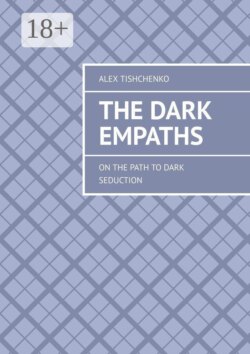The Dark Empaths. On the path to dark seduction