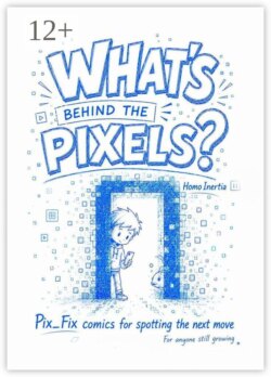 What’s Behind the Pixels? Pix_Fix comics for spotting the next move