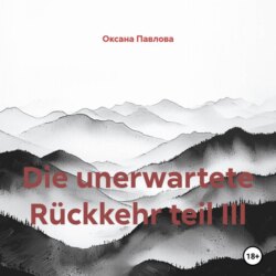 Die unerwartete Rückkehr teil III