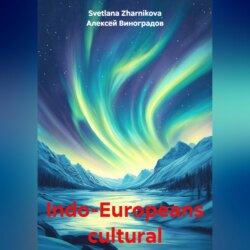 Indo-Europeans cultural traditions