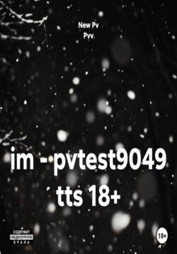 im - pvtest9049 tts 18+