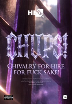 CHUPS! Chivalry for hire, for fucks sake!