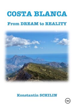 Costa Blanca - From Dream to Reality