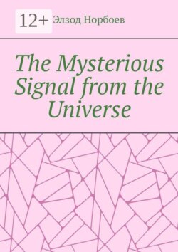 The Mysterious Signal from the Universe