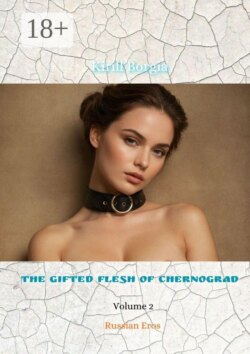 The Gifted Flesh of Chernograd — 2. Russian Eros