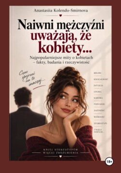 Naiwni mężczyźni uważają, że kobiety
