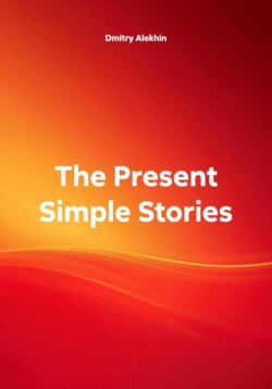 The Present Simple Stories