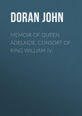 Memoir of Queen Adelaide, Consort of King William IV.
