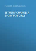 Esther\'s Charge: A Story for Girls