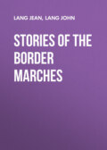 Stories of the Border Marches