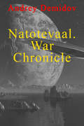 Natotevaal. War Chronicle