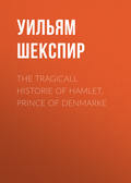 The Tragicall Historie of Hamlet, Prince of Denmarke