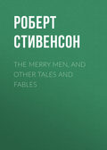 The Merry Men, and Other Tales and Fables