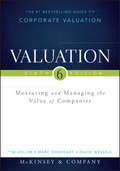 Valuation. Measuring and Managing the Value of Companies