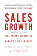 Sales Growth. Five Proven Strategies from the World\'s Sales Leaders