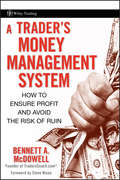 A Trader\'s Money Management System. How to Ensure Profit and Avoid the Risk of Ruin