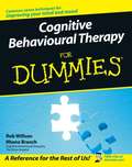 Cognitive Behavioural Therapy for Dummies