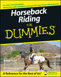 Horseback Riding For Dummies
