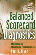 Balanced Scorecard Diagnostics. Maintaining Maximum Performance