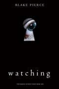 Watching