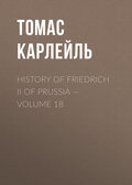 History of Friedrich II of Prussia — Volume 18