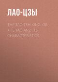 The Tao Teh King, or the Tao and its Characteristics