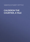 Calderon the Courtier, a Tale