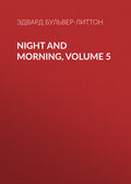 Night and Morning, Volume 5