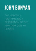 The Heavenly Footman; Or, A Description of the Man That Gets to Heaven