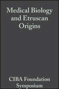 Medical Biology and Etruscan Origins