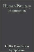 Human Pituitary Hormones, Volume 13