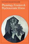 Physiology, Emotion and Psychosomatic Illness