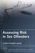 Assessing Risk in Sex Offenders