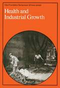 Health and Industrial Growth