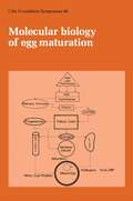 Molecular Biology of Egg Maturation