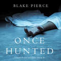 Once Hunted