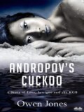 Andropov\'s Cuckoo