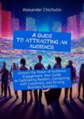 A guide to attracting an audience