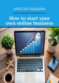 How to start your own online business