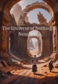 The Universe of Nothing II. New lands