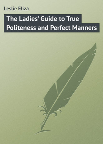 The Ladies\' Guide to True Politeness and Perfect Manners