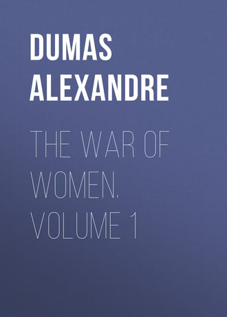 The War of Women. Volume 1