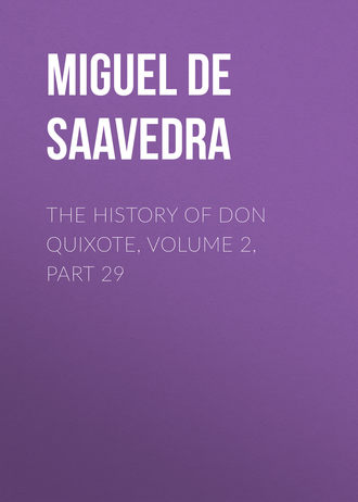 The History of Don Quixote, Volume 2, Part 29