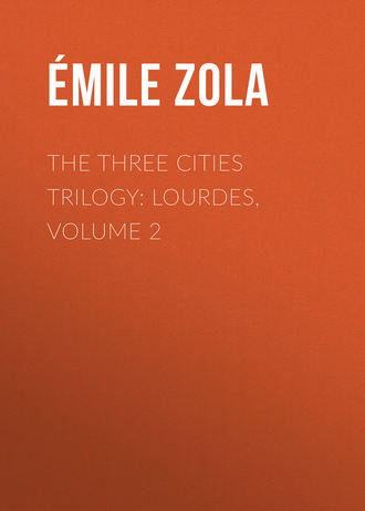 The Three Cities Trilogy: Lourdes, Volume 2