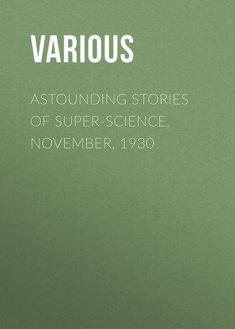 Astounding Stories of Super-Science, November, 1930