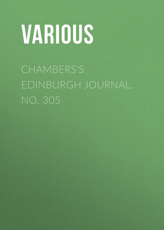 Chambers\'s Edinburgh Journal, No. 305