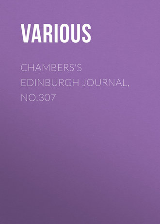 Chambers\'s Edinburgh Journal, No.307