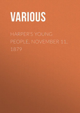 Harper\'s Young People, November 11, 1879