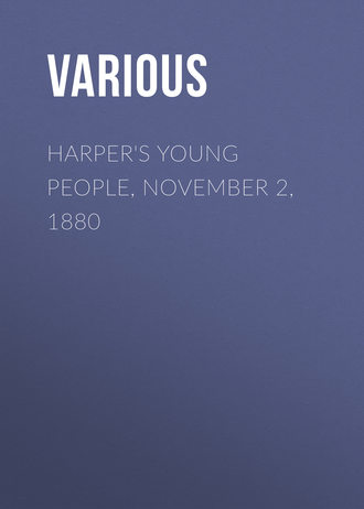 Harper\'s Young People, November 2, 1880