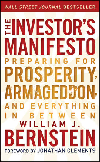 The Investor\'s Manifesto. Preparing for Prosperity, Armageddon, and Everything in Between